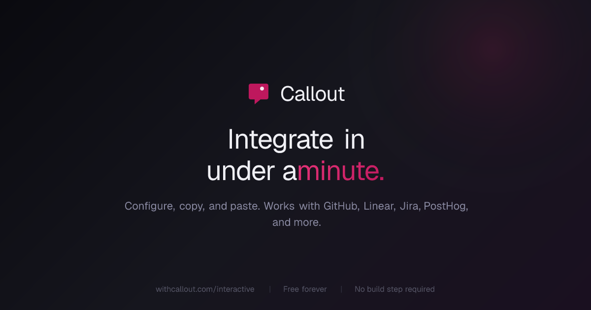 Interactive Demo — Configure Visual Feedback & User Onboarding | Callout